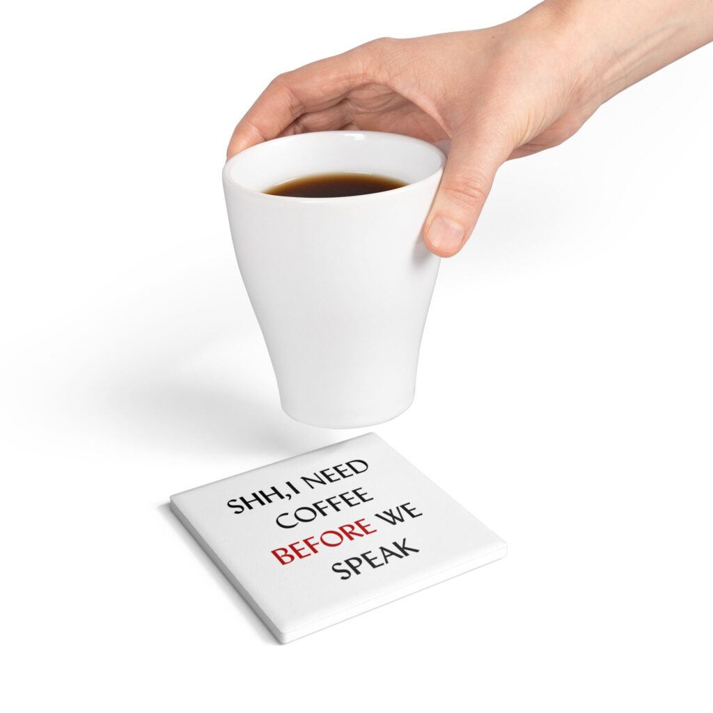 Need Coffee Coaster