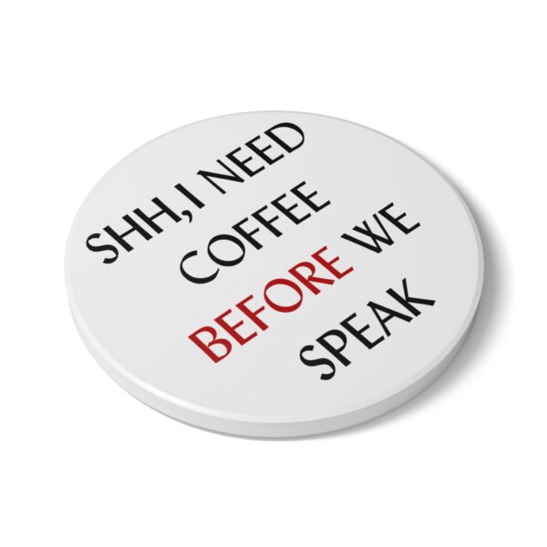 Need Coffee Coaster - Image 6