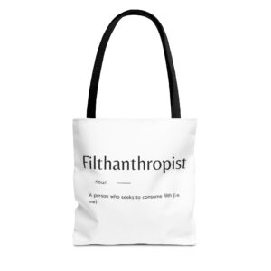 Filthanthropist Tote Bag