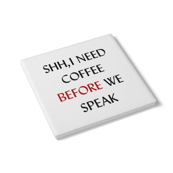 Need Coffee Coaster - Image 3